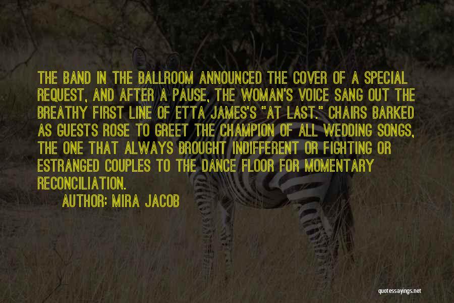 First And Last Dance Quotes By Mira Jacob