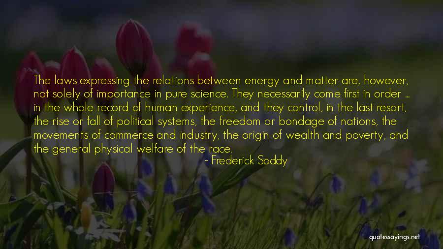 First And Last Freedom Quotes By Frederick Soddy