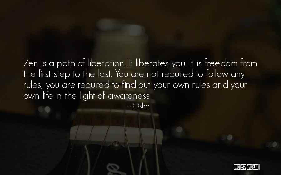 First And Last Freedom Quotes By Osho