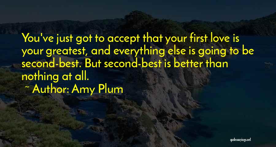 First And Second Love Quotes By Amy Plum