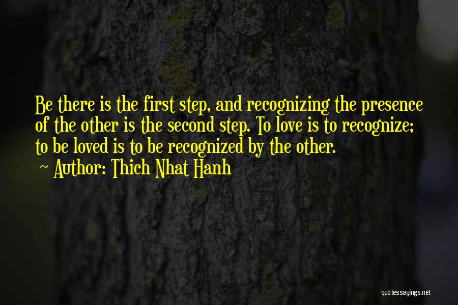 First And Second Love Quotes By Thich Nhat Hanh