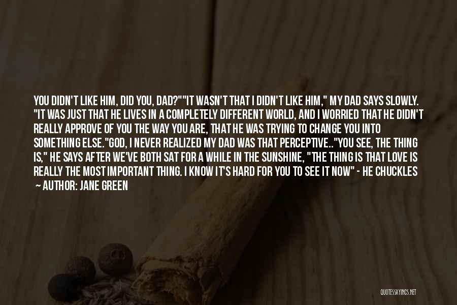 First And Second Quotes By Jane Green