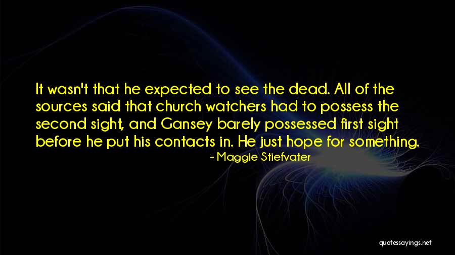 First And Second Quotes By Maggie Stiefvater