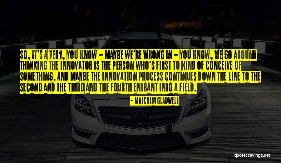 First And Second Quotes By Malcolm Gladwell