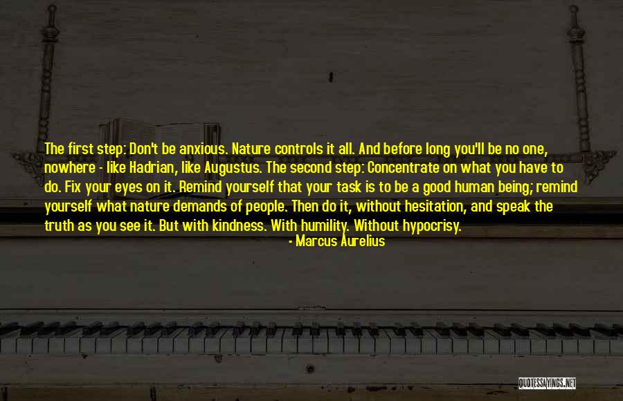 First And Second Quotes By Marcus Aurelius