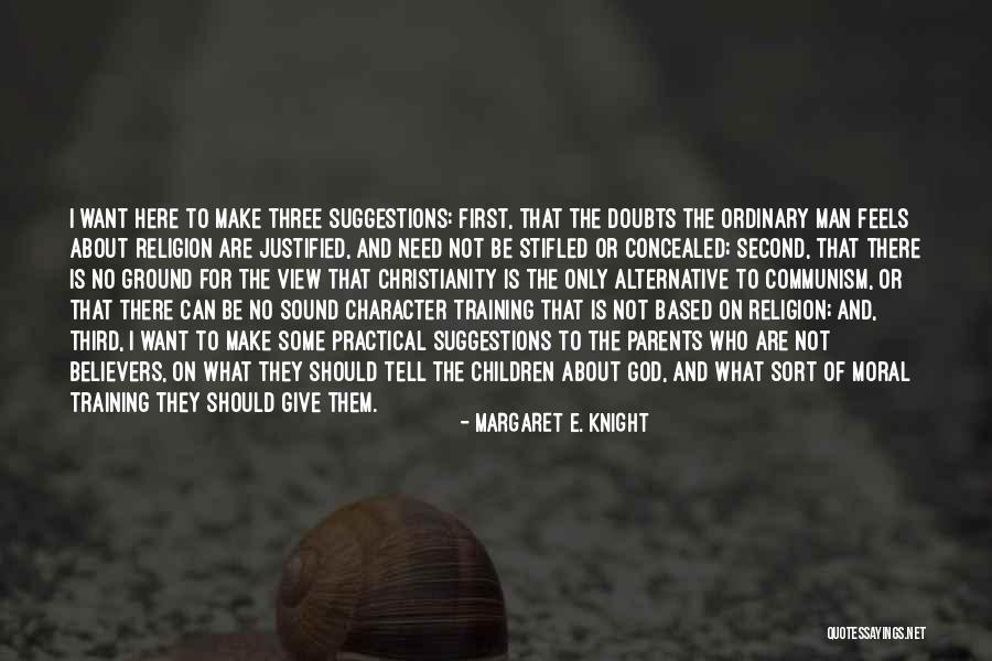 First And Second Quotes By Margaret E. Knight