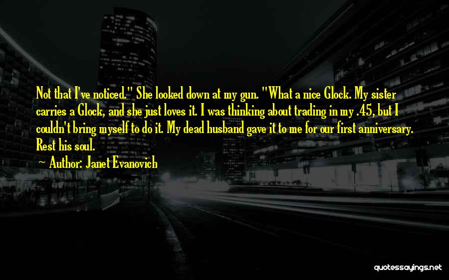 First Anniversary For Him Quotes By Janet Evanovich
