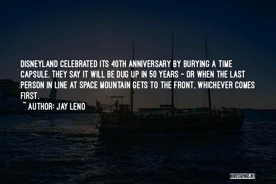 First Anniversary For Him Quotes By Jay Leno