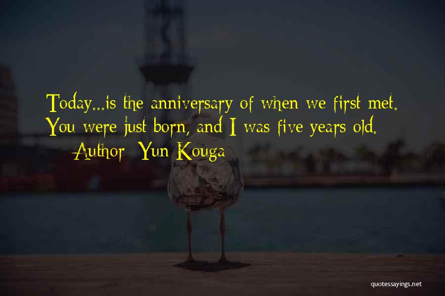 First Anniversary For Him Quotes By Yun Kouga