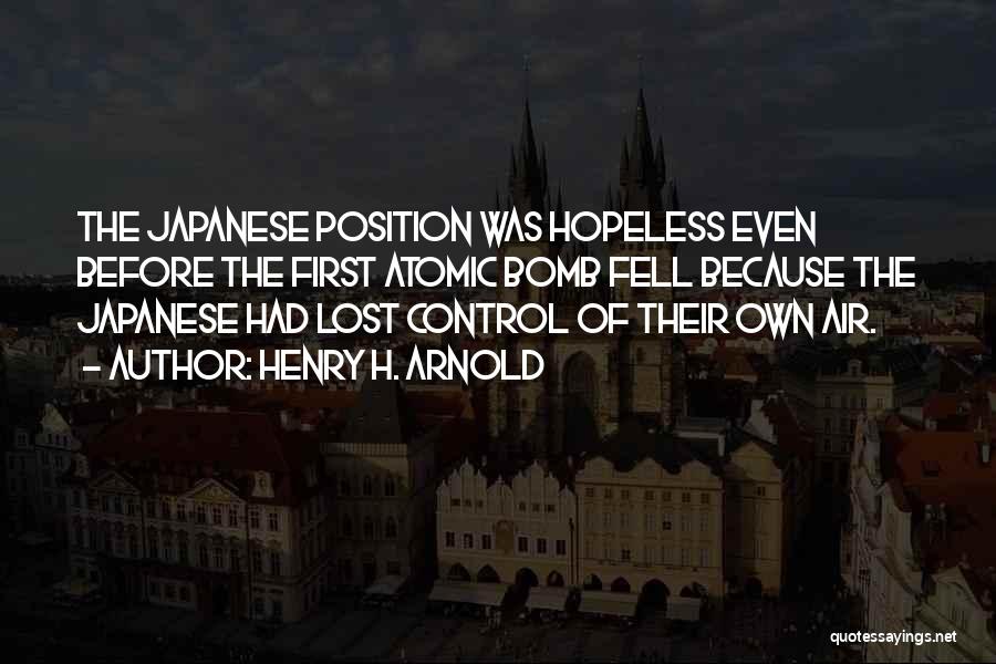 First Atomic Bomb Quotes By Henry H. Arnold