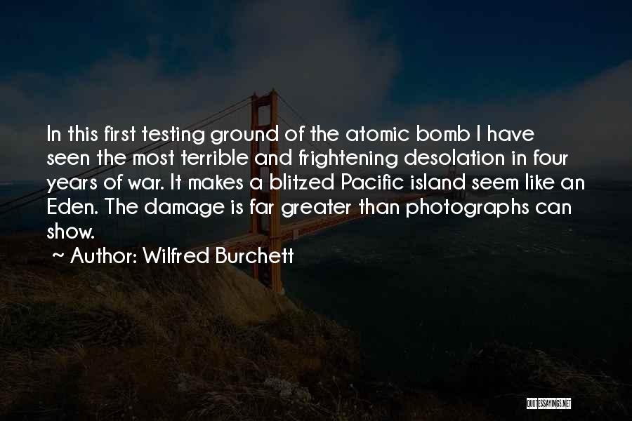 First Atomic Bomb Quotes By Wilfred Burchett