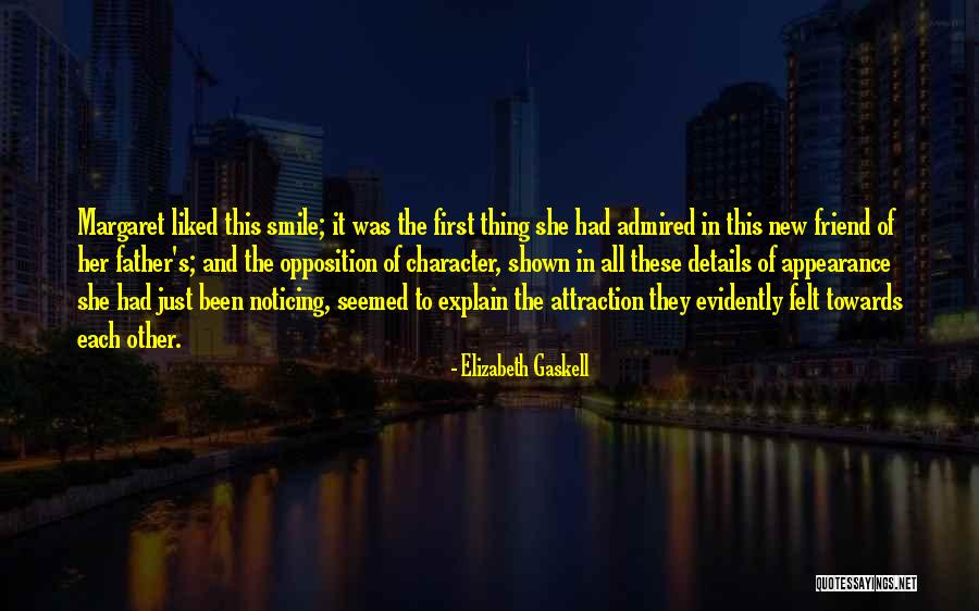 First Attraction Quotes By Elizabeth Gaskell First Attraction Quotes By Elizabeth Gaskell