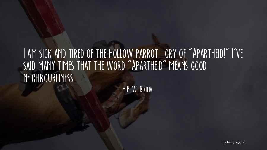 First Avenger Quotes By P. W. Botha First Avenger Quotes By P. W. Botha