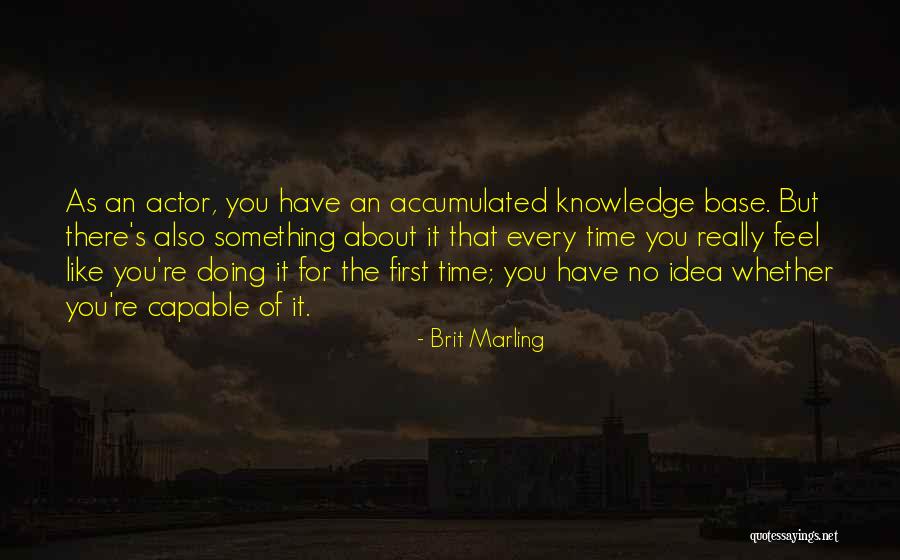 First Base Quotes By Brit Marling First Base Quotes By Brit Marling