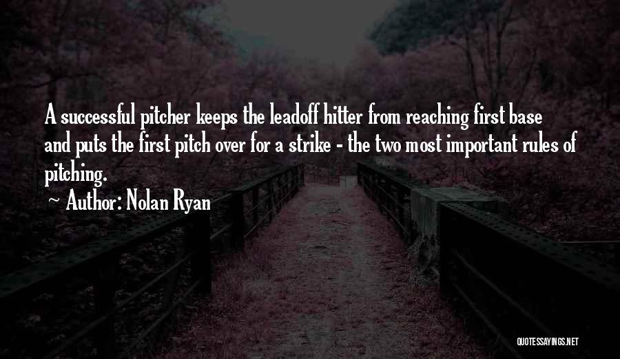 First Base Quotes By Nolan Ryan