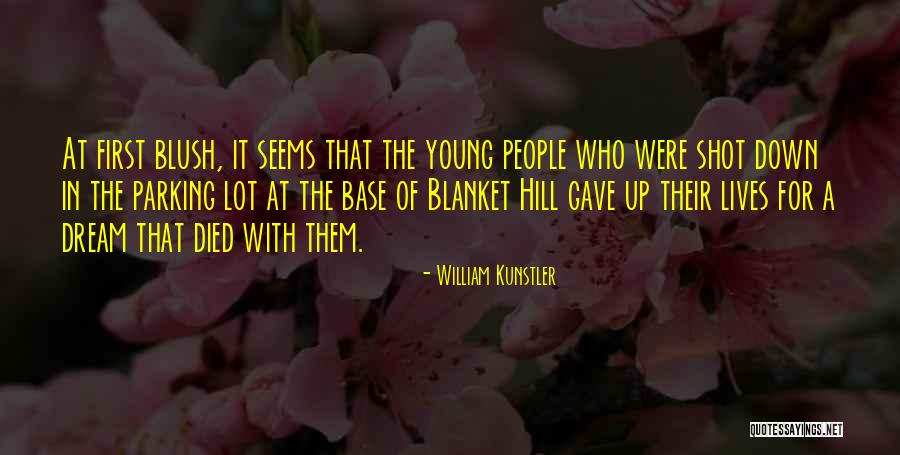 First Base Quotes By William Kunstler