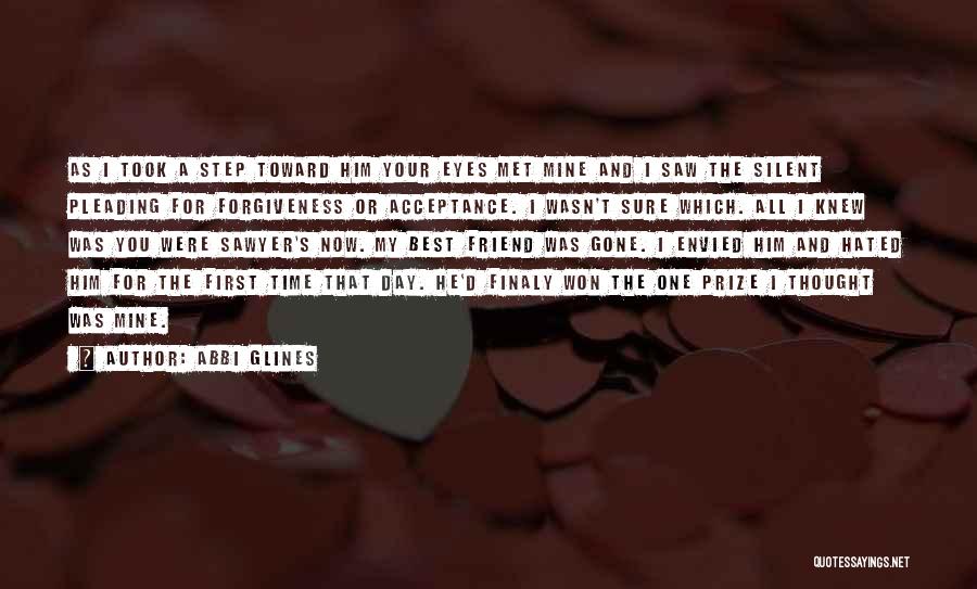 First Best Friend Quotes By Abbi Glines