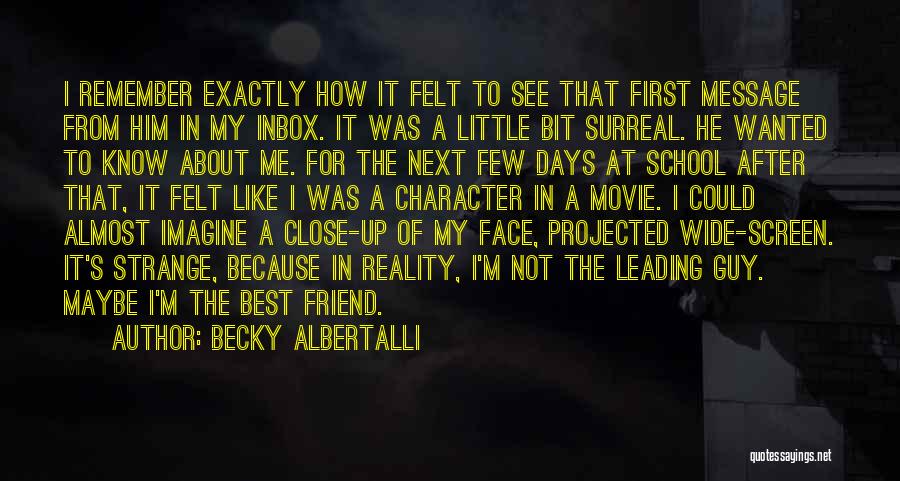 First Best Friend Quotes By Becky Albertalli
