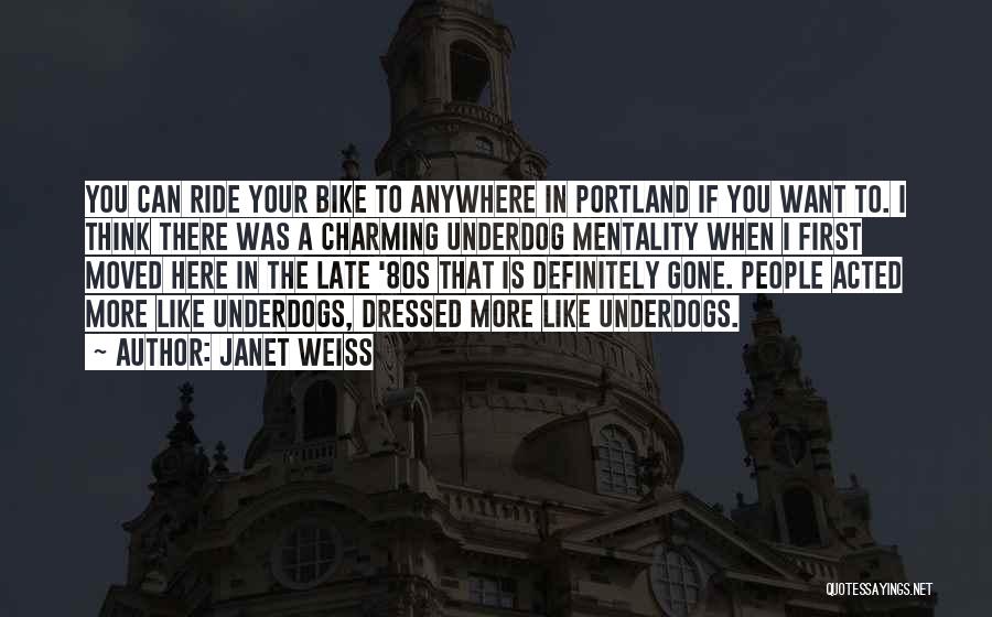 First Bike Ride Quotes By Janet Weiss