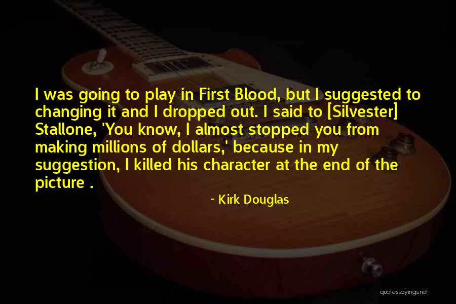 First Blood 2 Quotes By Kirk Douglas