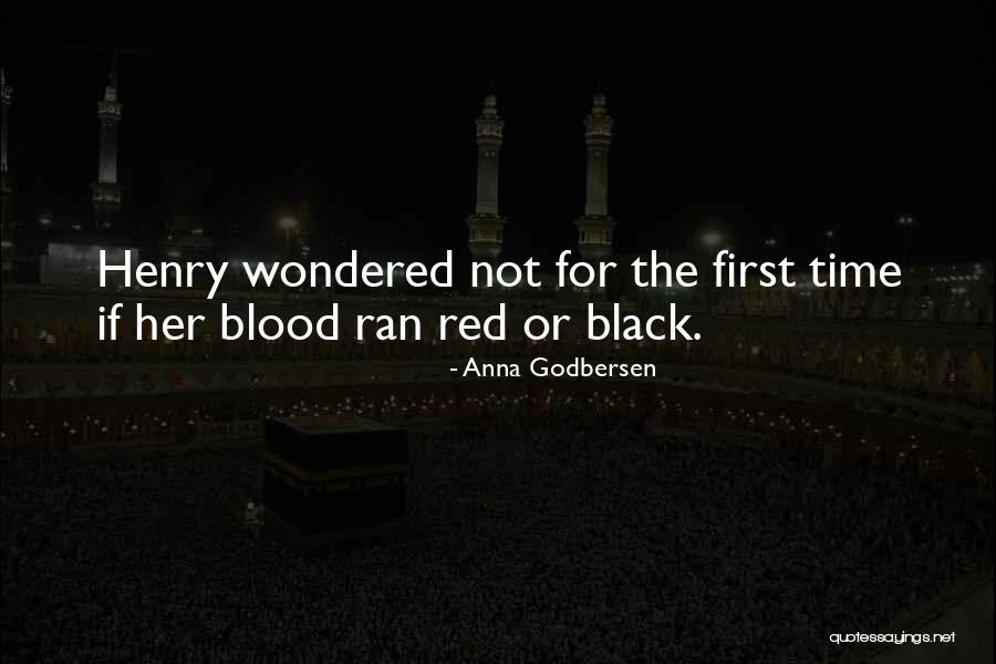 First Blood Quotes By Anna Godbersen First Blood Quotes By Anna Godbersen