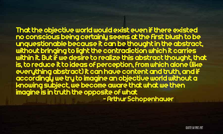 First Blush Quotes By Arthur Schopenhauer First Blush Quotes By Arthur Schopenhauer