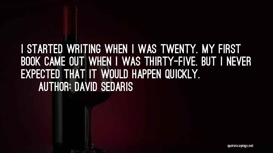 First Book Quotes By David Sedaris