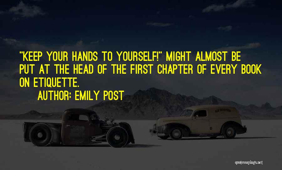 First Book Quotes By Emily Post