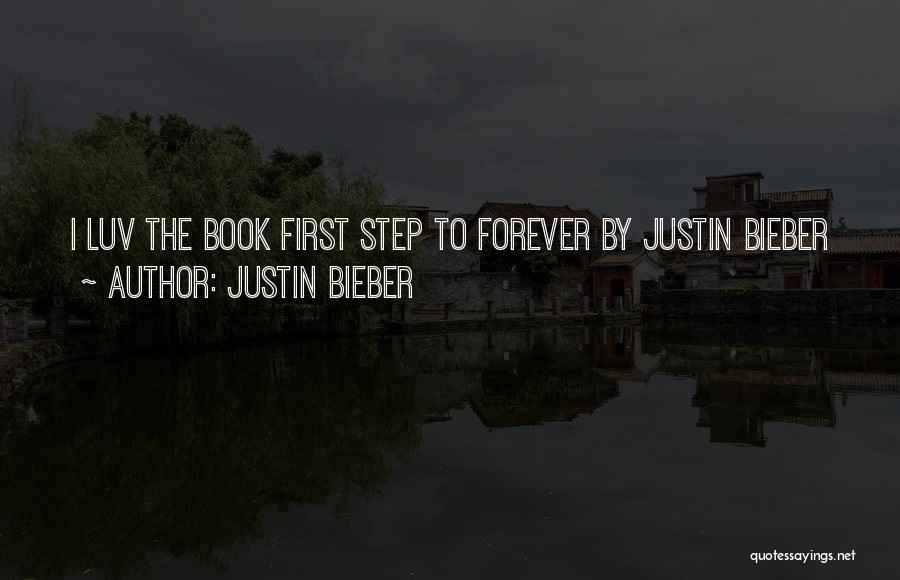 First Book Quotes By Justin Bieber