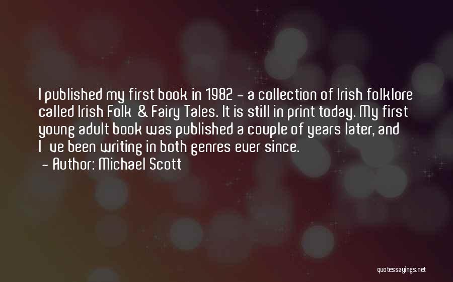 First Book Quotes By Michael Scott