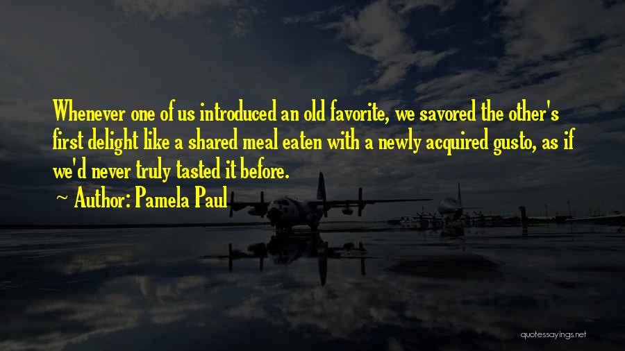 First Book Quotes By Pamela Paul