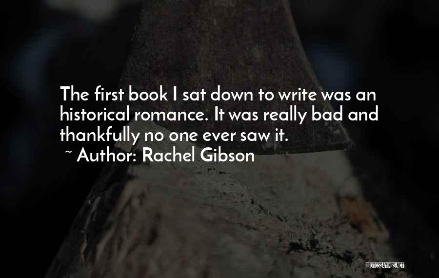 First Book Quotes By Rachel Gibson