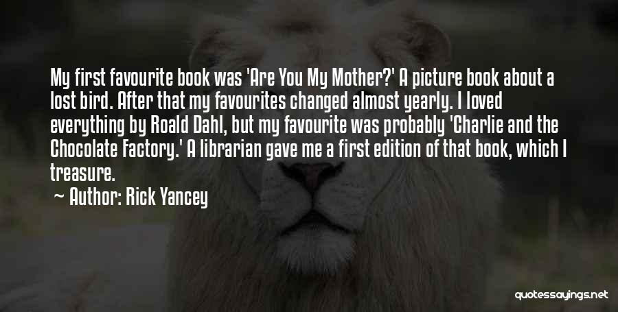 First Book Quotes By Rick Yancey