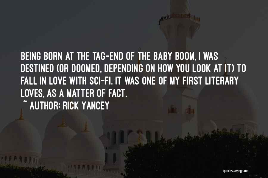 First Born Baby Quotes By Rick Yancey