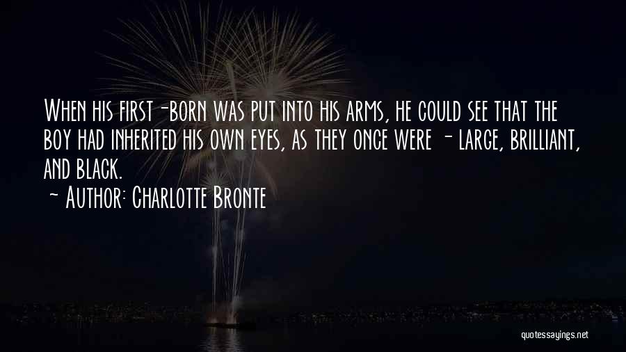 First Born Boy Quotes By Charlotte Bronte