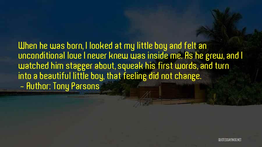 First Born Boy Quotes By Tony Parsons