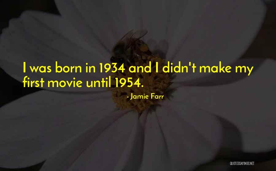 First Born Movie Quotes By Jamie Farr