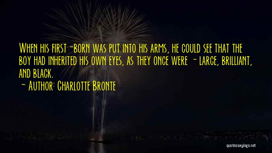 First Born Quotes By Charlotte Bronte