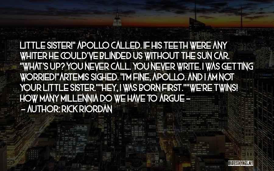 First Born Sister Quotes By Rick Riordan