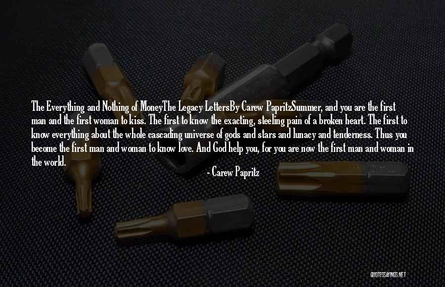 First Broken Heart Quotes By Carew Papritz First Broken Heart Quotes By Carew Papritz