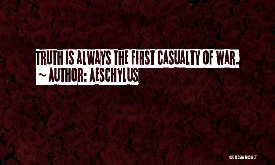 First Casualty Quotes By Aeschylus