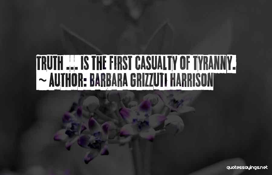 First Casualty Quotes By Barbara Grizzuti Harrison