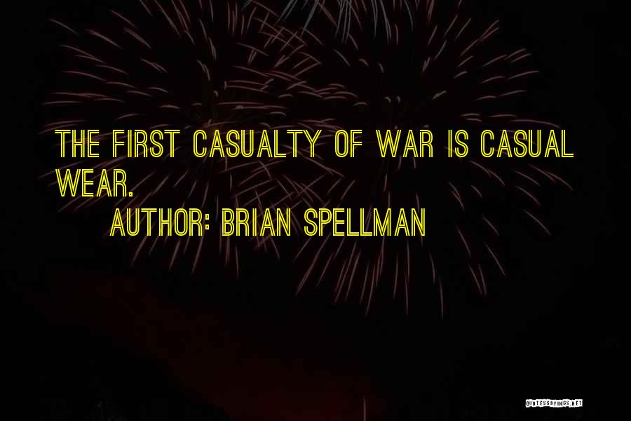 First Casualty Quotes By Brian Spellman