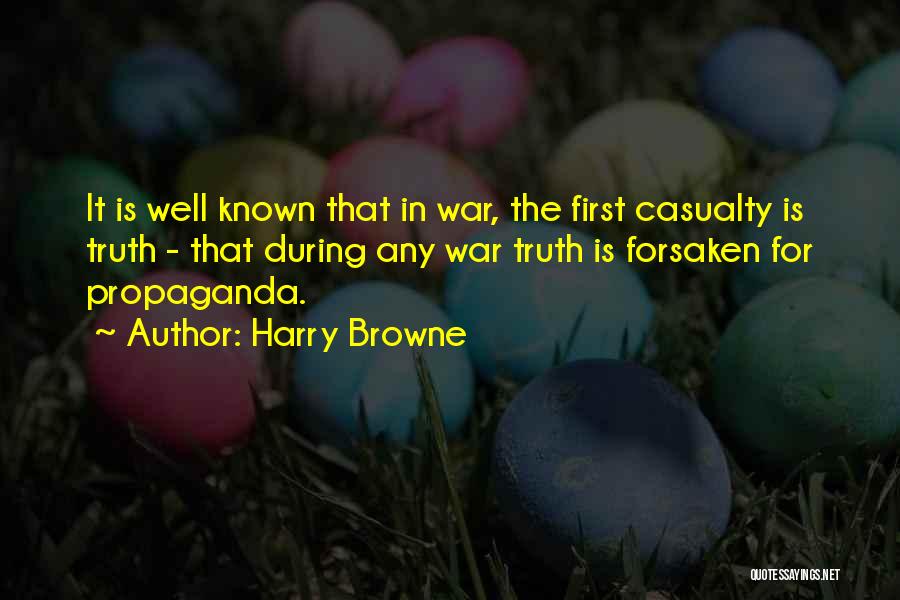 First Casualty Quotes By Harry Browne