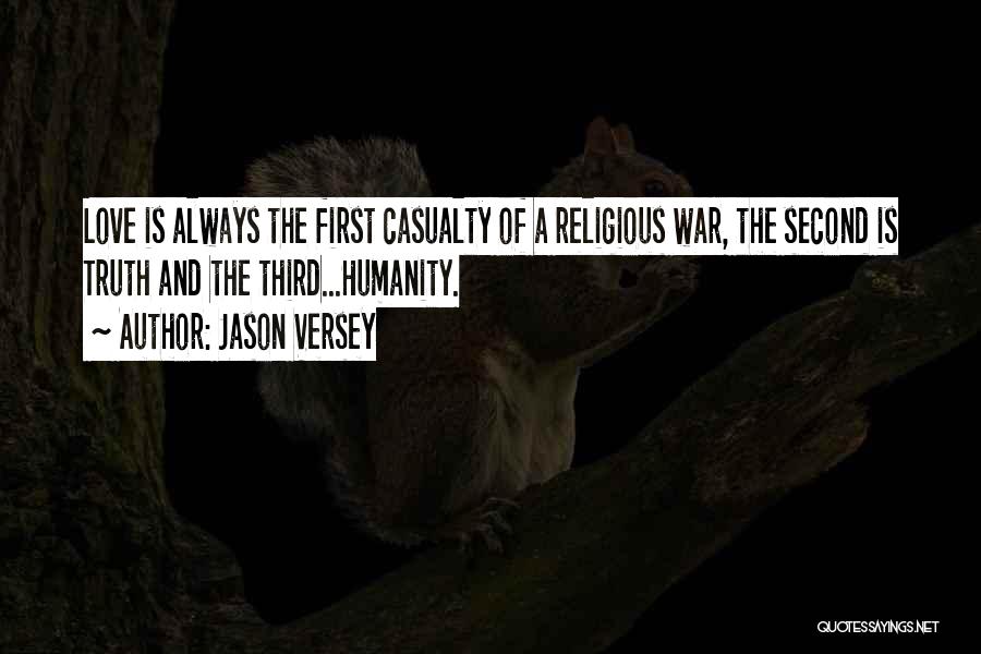 First Casualty Quotes By Jason Versey