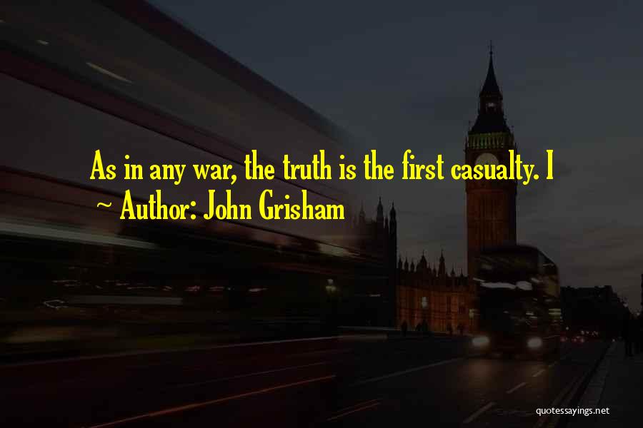 First Casualty Quotes By John Grisham