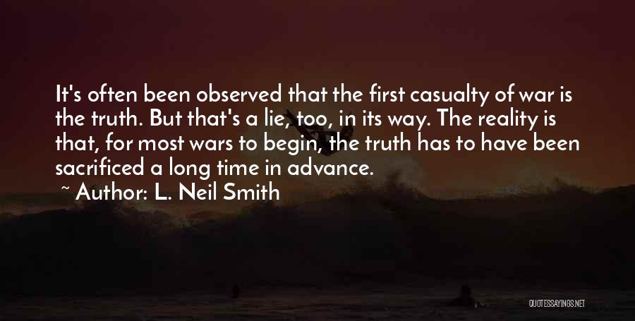 First Casualty Quotes By L. Neil Smith