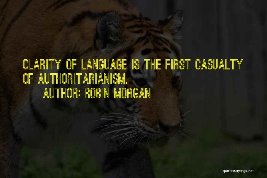 First Casualty Quotes By Robin Morgan