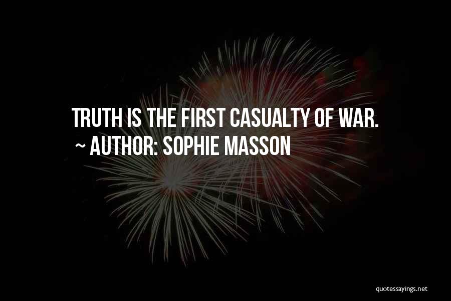 First Casualty Quotes By Sophie Masson