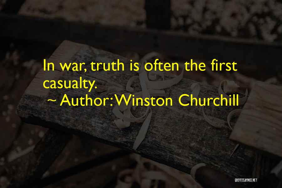 First Casualty Quotes By Winston Churchill